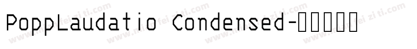 PoppLaudatio Condensed字体转换